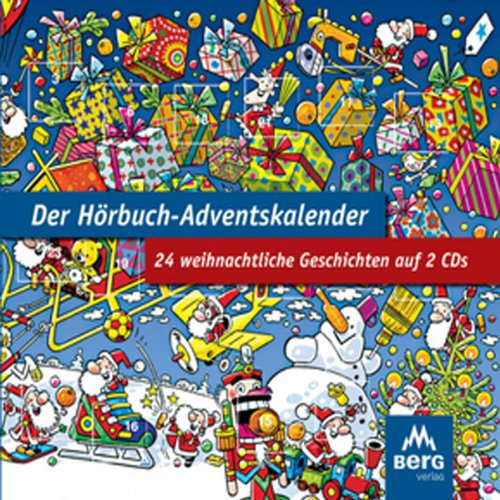 Der Hörbuch-Adventskalender. 24 weihnachtliche Geschichten