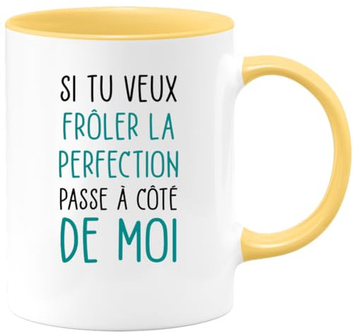 quotedazur Café-Croissant - Mug Personnalisé Humour Si Tu Veux Frôler La Perfection Passe A Côté De Moi - Cadeau Noël Original Tasse Humoristique Chef Homme Femme - Jaune/Céramique