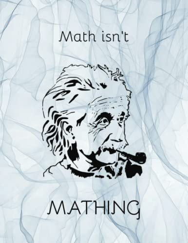 Math isn't Mathing - Notebook - Albert Einstein Journal: Back to school - 8.5x11 - Wide Lines