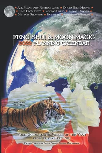 Feng Shui & Moon Magic 2022 Planning Calendar: Your Guide to the Wheel of the Year