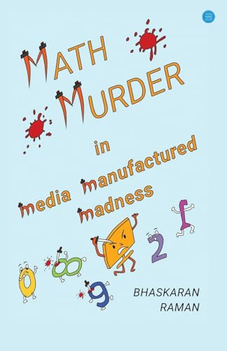 Math Murder in Media Manufactured Madness