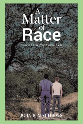 A Matter of Race: Summer with Sheridan