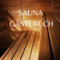 Sauna Gästebuch: zum Ausfüllen. Geschenk für Saunabesitzer und Saunameister, Deutsch