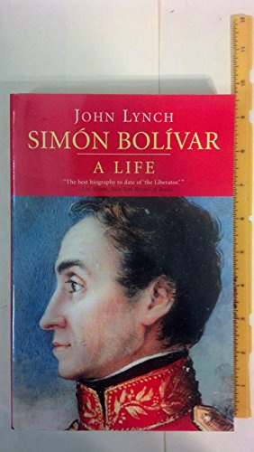 Simon Bolivar: A Life