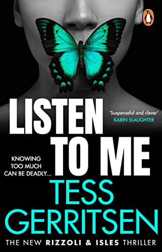 Listen To Me: The gripping Rizzoli & Isles crime suspense thriller from the No.1 Sunday Times bestselling author (Book 13 of 13) (Rizzoli & Isles, 13)