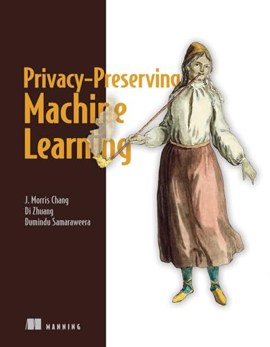 Privacy-Preserving Machine Learning