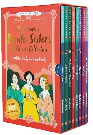 The Complete Bronte Sisters Children's Easy Classics Collection 8 Book Box Set - Jane Eyre, Wuthering Heights + Biography - Illustrated Gift Set with ... Brontë Sisters Children's Collection) | All seven novels plus their life story
