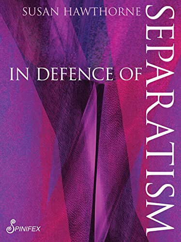 In Defence of Separatism (Spinifex Shorts)