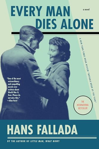 Every Man Dies Alone: A Novel