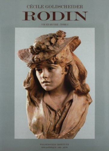 Rodin: 1840-1886 Tome 1 (Catalogues raisonnes, Band 1)