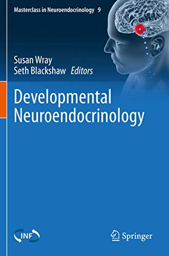 Developmental Neuroendocrinology (Masterclass in Neuroendocrinology)