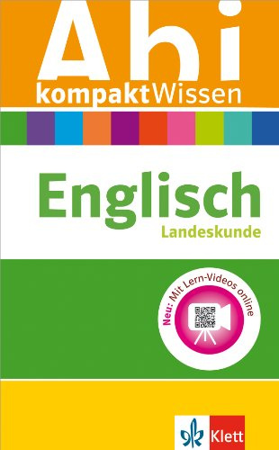 Klett Abi kompaktWissen Englisch: für Oberstufe und Abitur, Landeskunde - Mit Lern-Videos online