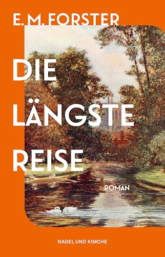 Die längste Reise: Roman | Der Klassiker zum ersten Mal in deutscher Übersetzung
