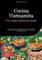 Cocina Vietnamita: Pho y Sopas Asiáticas del Vietnam:Guía práctica de recetas tradicionales, desde la sopa milagrosa hasta platos vietnamitas ... técnicas auténticas y secretos culinarios: 2