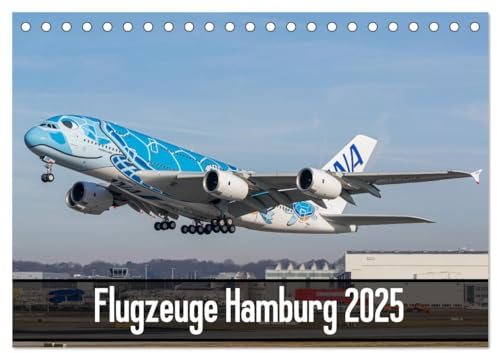 Flugzeuge Hamburg 2025 (Tischkalender 2025 DIN A5 quer), CALVENDO Monatskalender: 12 beeindruckende Motive, made in Hamburg (CALVENDO Mobilitaet)