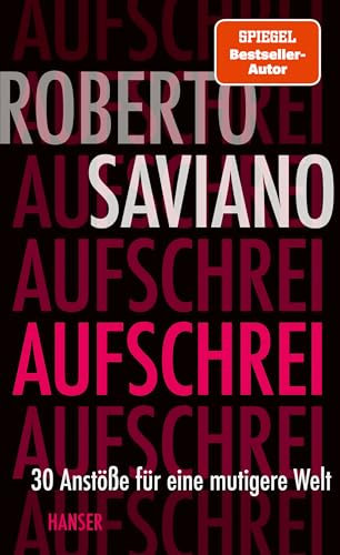 Aufschrei: 30 Anstöße für eine mutigere Welt
