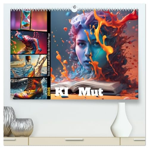 KI Mut - Trau Dich und stell Dir die richtige Frage (hochwertiger Premium Wandkalender 2026 DIN A2 quer), Kunstdruck in Hochglanz: Schaffen Sie Raum ... sich Zeit zum Nachdenken (CALVENDO Glaube)
