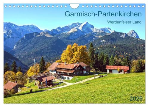 Garmisch-Partenkirchen Werdenfelser Land (Wandkalender 2026 DIN A4 quer), CALVENDO Monatskalender: Eine Bilderreise rund um Bayerns bekanntesten Wintersportort (CALVENDO Orte)