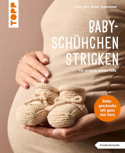 Baby-Schühchen stricken (kreativ.kompakt.): Für wirklich warme Füße