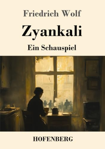 Zyankali: Ein Schauspiel