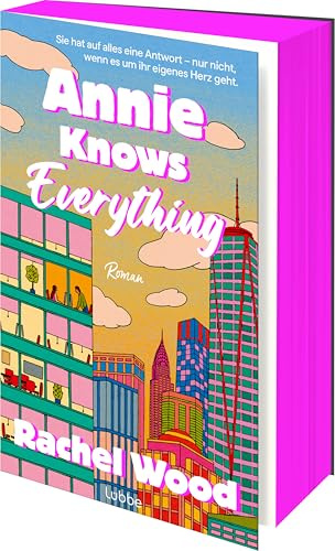 Annie Knows Everything: Roman | Humorvolle, warmherzige RomCom: Liebe, Karrierechaos & ein Chef zum Verlieben
