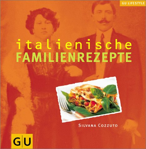 Italienische Familienrezepte (GU Altproduktion)