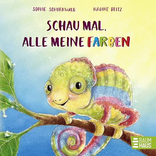 Schau mal, alle meine Farben: Interaktives Pappbilderbuch ab 2 zum Tippen, Pusten und Farbenlernen (Mitmachpappen, Band 14)