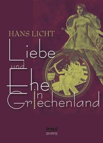 Liebe und Ehe in Griechenland