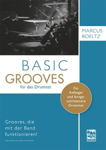 Basic Grooves für das Drumset: Grooves, die mit der Band funktionieren!