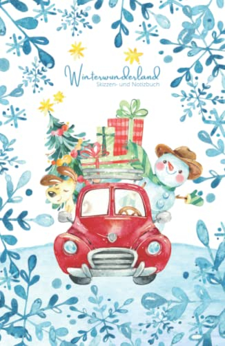Winterwunderland – Skizzen- und Notizbuch: Weihnachtsauto ✨| liniertes Notizbuch A5, Platz für Skizzen, Zeichnungen, Fotos | Tagebuch als ... für den Adventskalender (Adventszeit, Band 2)