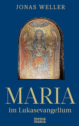 Maria im Lukasevangelium
