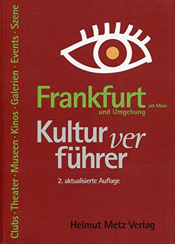 Kulturverführer Frankfurt und Umgebung
