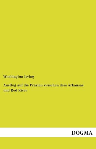 Ausflug auf die Prärien zwischen dem Arkansas und Red River