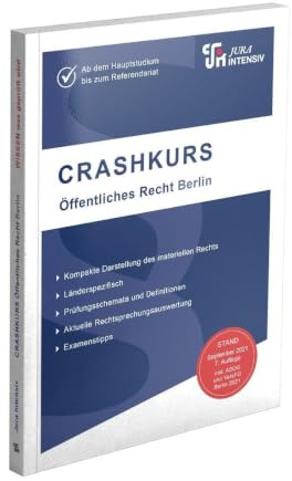 CRASHKURS Öffentliches Recht - Berlin: Länderspezifisch - Ab dem Hauptstudium bis zum Referendariat (Crashkurs: Länderspezifisch - Für Examenskandidaten und Referendare)