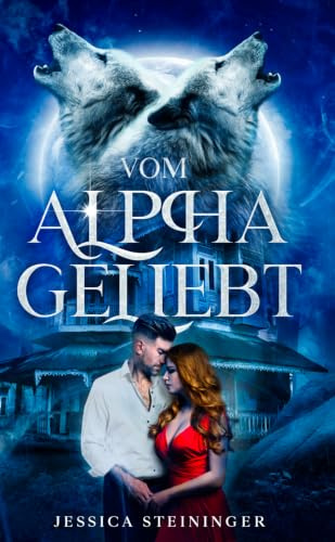 Vom Alpha geliebt (Mondgefährten, Band 1)