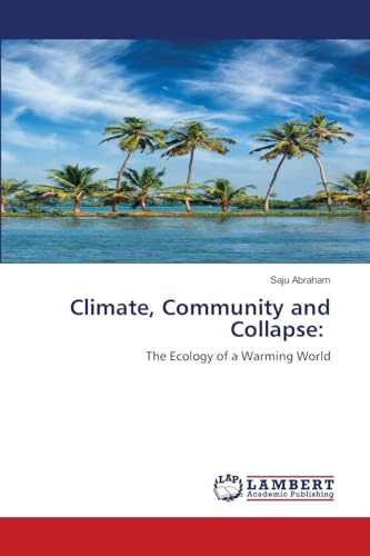 Climate, Community and Collapse:: The Ecology of a Warming World