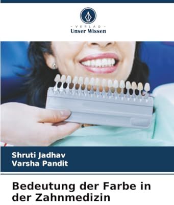Bedeutung der Farbe in der Zahnmedizin