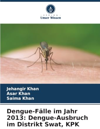 Dengue-Fälle im Jahr 2013: Dengue-Ausbruch im Distrikt Swat, KPK