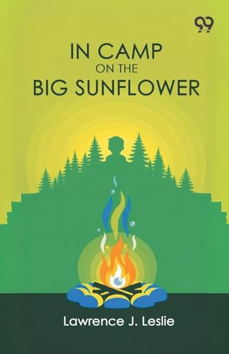 In Camp On The Big Sunflower