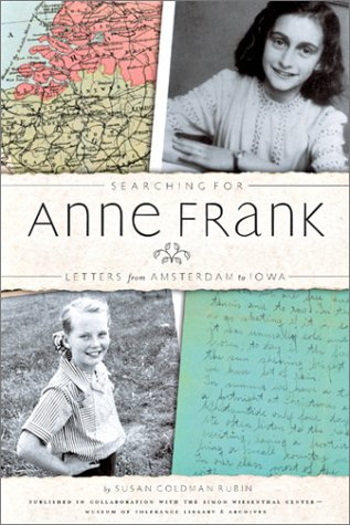 Searching for Anne Frank: Letters from Amsterdam to Iowa
