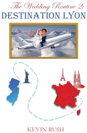 The Wedding Routine 2: Destination Lyon