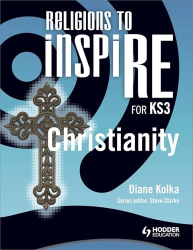 Religions to InspiRE for KS3: Christianity Pupil's Book (INSP)