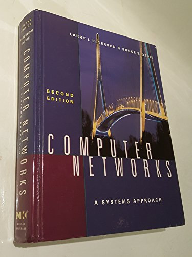 Computer Networks: A Systems Approach (Morgan Kaufmann Series in Networking)