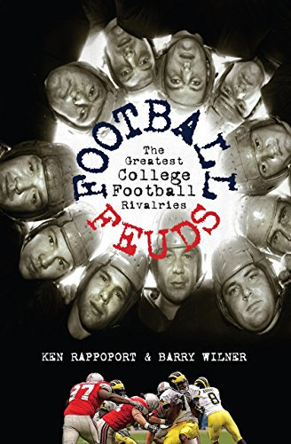 Football Feuds: The Greatest College Football Rivalries