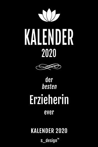 Kalender 2020 für Erzieher / Erzieherin: Wochenplaner / Tagebuch / Journal für das ganze Jahr: Platz für Notizen, Planung / Planungen / Planer , Erinnerungen und Sprüche