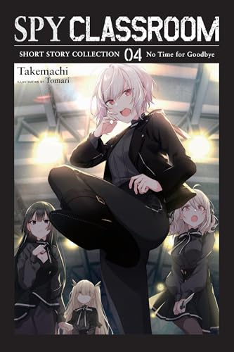 Spy Classroom Short Story Collection, Vol. 4 (light novel) (Volume 4)