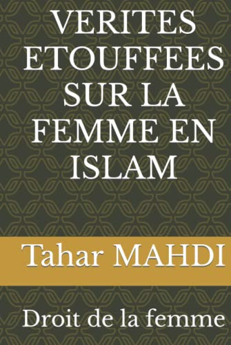 VERITES ETOUFFEES SUR LA FEMME EN ISLAM