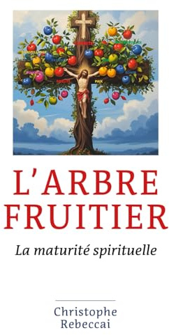 L'Arbre fruitier: La maturité spirituelle