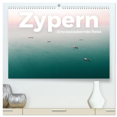 Zypern - Eine bezaubernde Reise. (hochwertiger Premium Wandkalender 2026 DIN A2 quer), Kunstdruck in Hochglanz: Eine bewunderswerte Reise nach Zypern. (CALVENDO Orte)