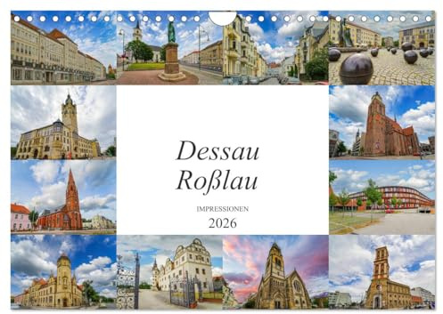 Dessau Roßlau Impressionen (Wandkalender 2026 DIN A4 quer), CALVENDO Monatskalender: Eine wunderschöne Bilderreise durch Dessau Roßlau (CALVENDO Orte)